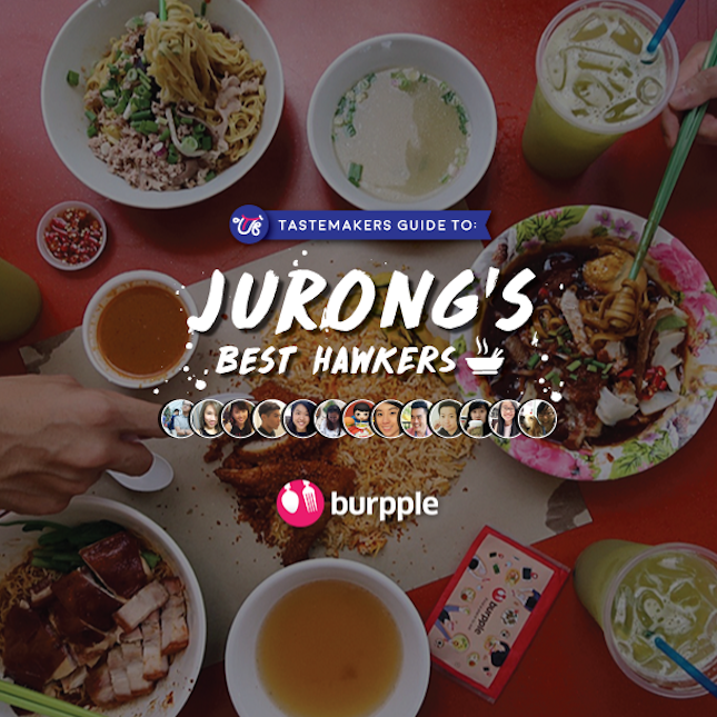 Tastemakers Guide to Jurong's Best Hawkers