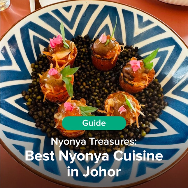 Nyonya Treasures: Best Nyonya Cuisine in Johor
