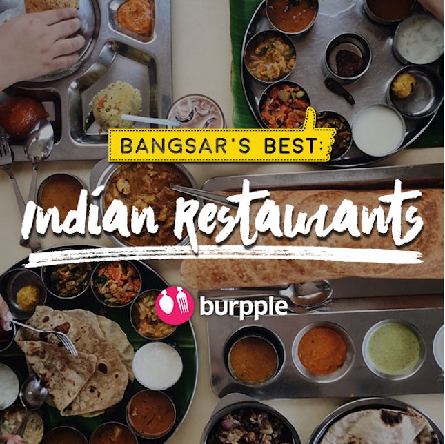 Bangsar's Best: Indian Restaurants